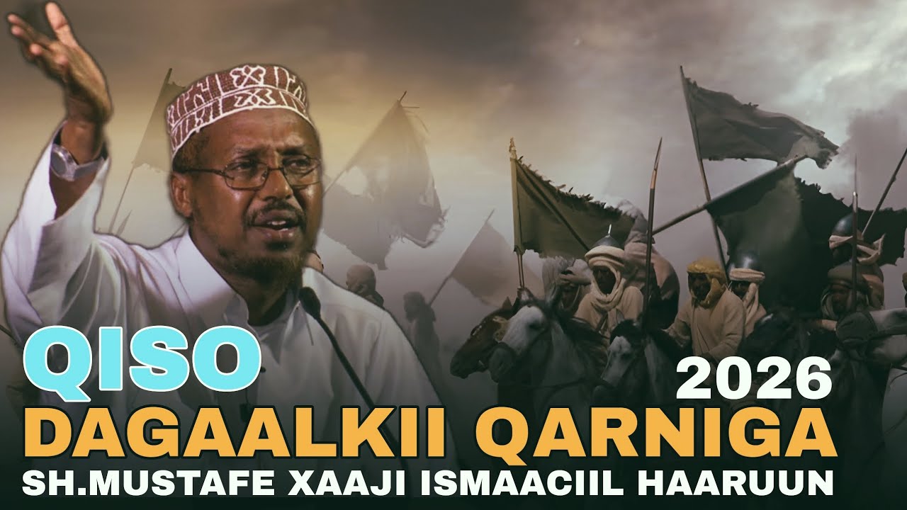 DAGAALKII QARNIGA QISOOYIN ||SH.MUSTAFE XAAJI ISMAACIIL HAARUUN #jidkajanada 