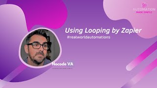 Using Looping By Zapier
