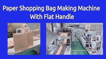 Paper Shopping Bag Making Machine with Flat Handle - Roll Fed Paper Bag Making Machine Flat Handle