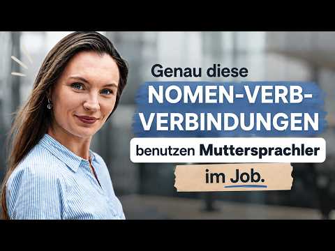 Nomen-Verb-Verbindungen sicher anwenden I Deutsch lernen