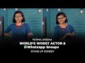 Whatsapp groups  worlds worst actor   standup comedy by fatima ayesha