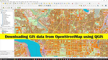 Downloading GIS data from OpenStreetMap (OSM) using QGIS and Quick OSM Plugin
