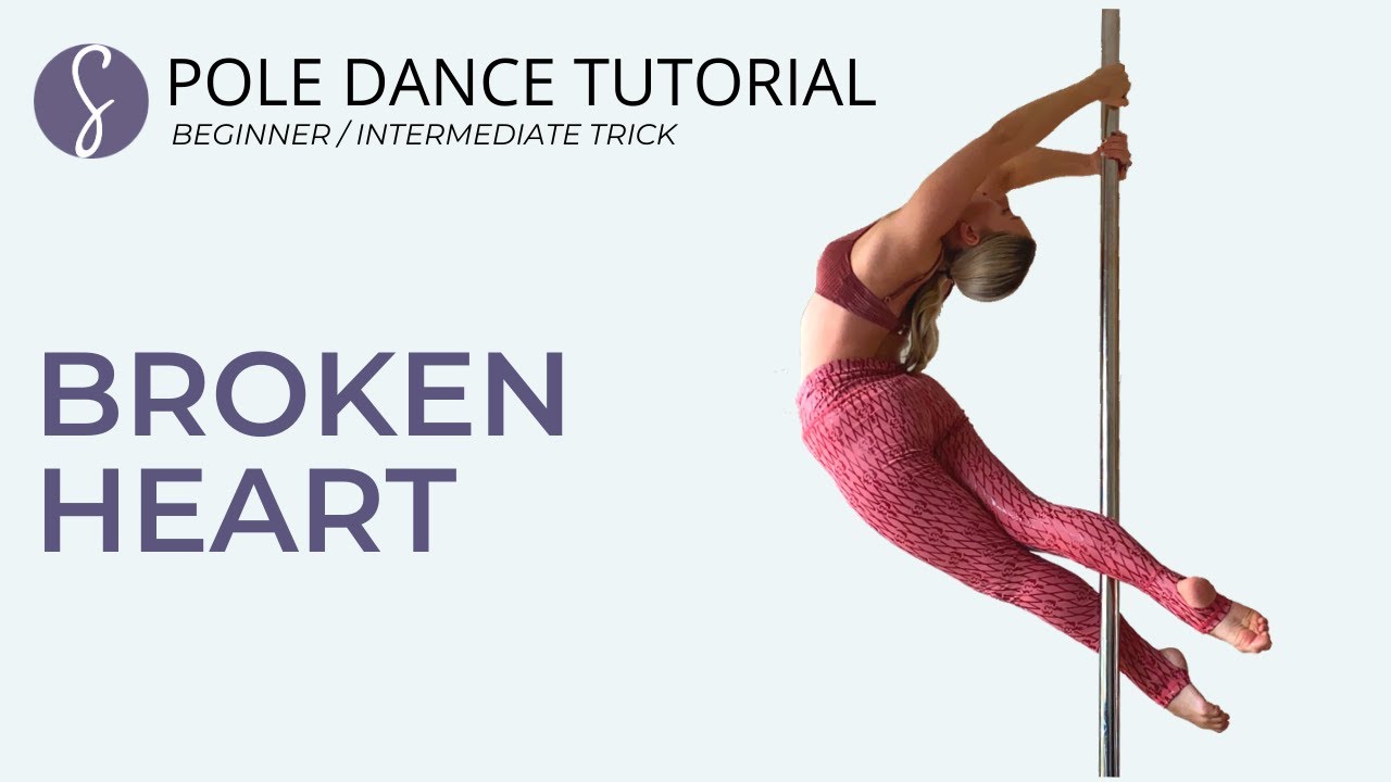 Pole Trick Tutorial: Broken Heart