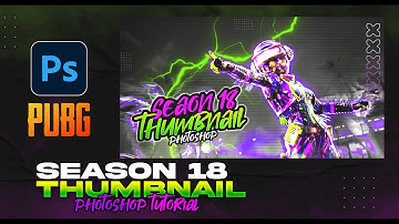 PUBG season 18 thumbnail in photoshop |  PUBG season 18 thumbnail tutorial | season 18 thumbnail