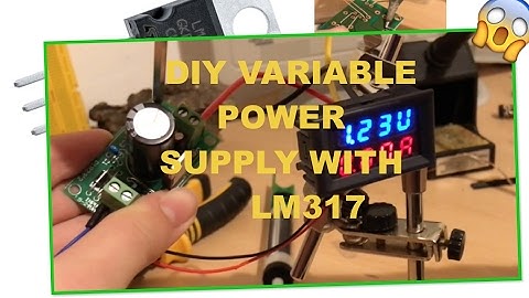 DIY VARIABLE POWER SUPPLY WITH LM317!