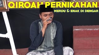 Qiroah Pernikahan Suaranya Termerdu Se-Indonesia???