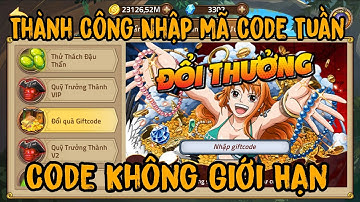 Huyền Thoại Hải Tặc - Share Mã Code Đầu Tuần Nhận 200 Thùng Bia Chuẩn Bị Tướng Mới