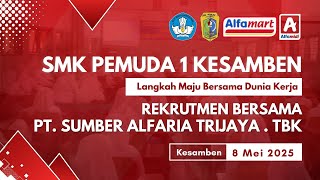 LIVE REKRUTMEN ALFAMART & ALFAMIDI – TES STORE CREW DI SMK PEMUDA 1 KESAMBEN