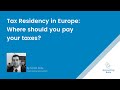 Tax residency in Europe: where should you pay taxes?