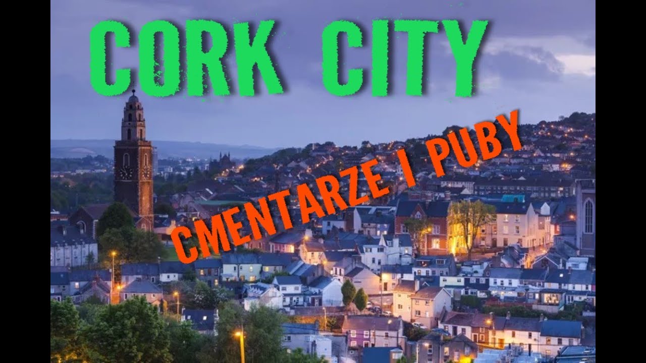 Irlandia ! Cork - Cork City