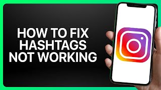 How To Fix Hashtag Not Working On Instagram Tutorial