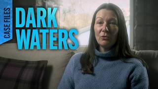 A Body Revealed by Drought | Sunk in the Lake | Case Files: Dark Waters