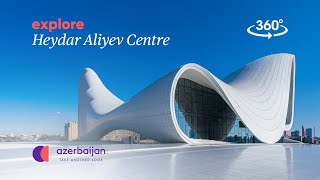 Explore Heydar Aliyev Centre in 360