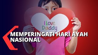 Memperingati Hari Ayah Nasional 12 November 2020