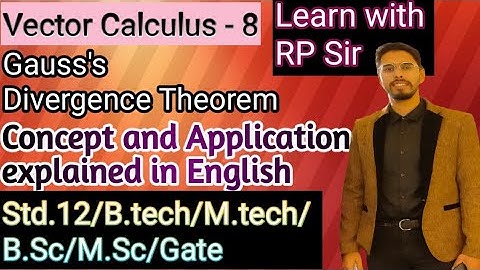 Gauss Divergence Theorem in English | Vector Calculus | Part 8