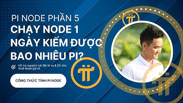 Pi Node Phần 5: Chạy Node 1 Ngày Kiếm Được Bao Nhiêu Pi, Công Thức Tính Đào Node & Thường.