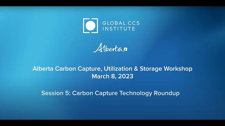 Session 5 : CCUS Technology Roundup