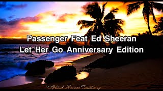 Passenger - Let Her Go Feat  Ed Sheeran (Anniversary Edition)(lyric)【歌詞和訳】