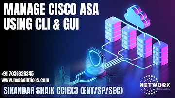 001 Manage Cisco ASA Using CLI & GUI | Firewall Configuration Guide | Sikandar Shaik