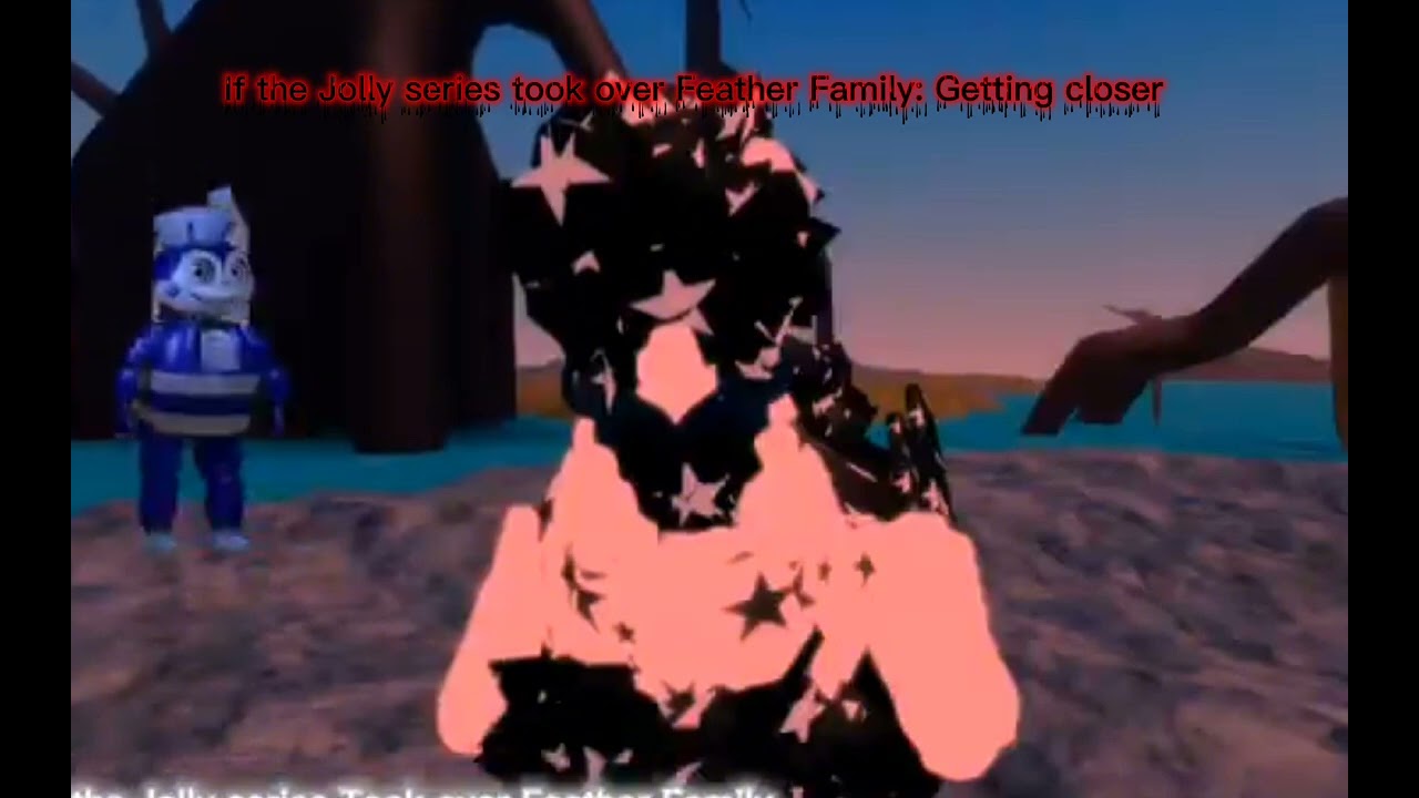 If the Jolly series took over Feather Family 🐦: Getting closer 