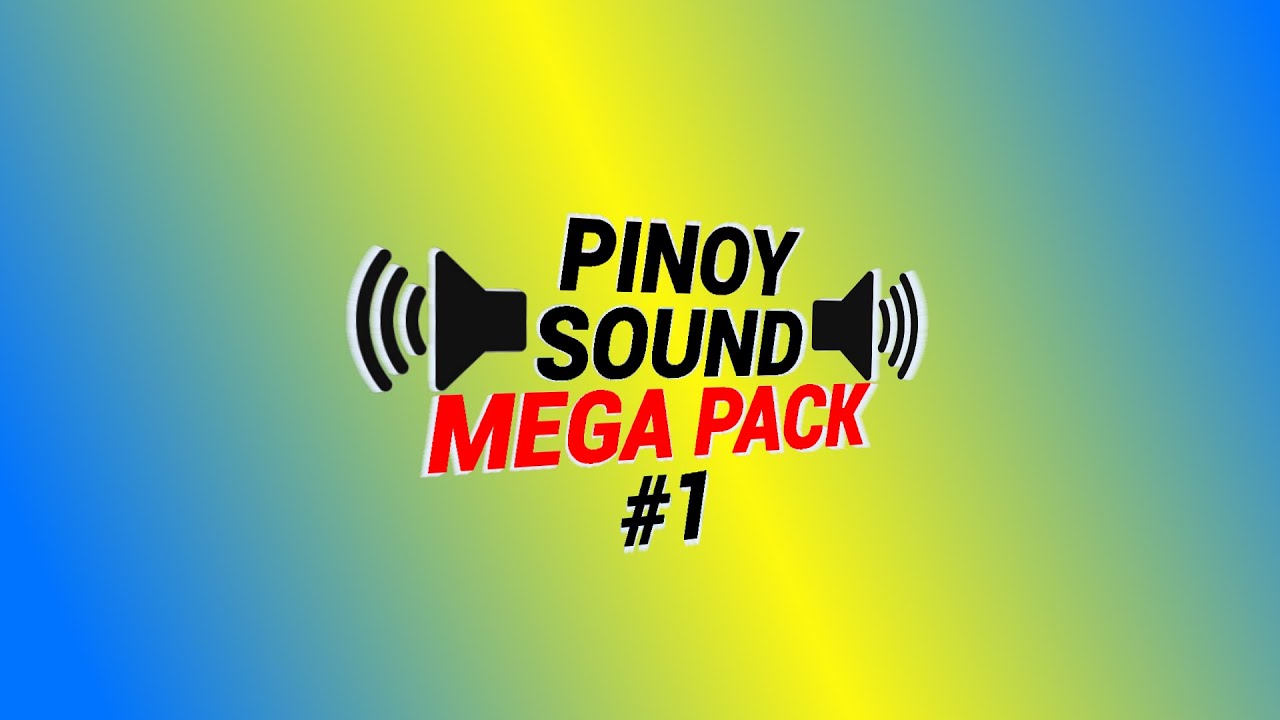 PINOY SOUND MEGA PACK #1 (FREE!! Download Link Description NON-COPYRIGHTED SOUND EFFECTS!)