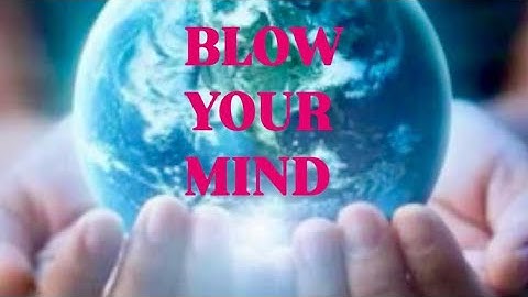 27 Facts That Will Make You Question Your Existence | world wise