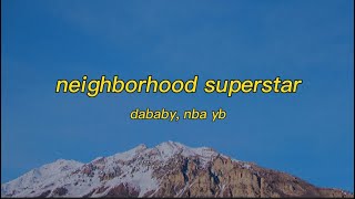 NBA YoungBoy, Dababy - Neighborhood Superstar (Lyrics)