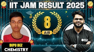 Meet IIT JAM Chemistry 2025 - AIR 8 Dipu Bez 🏆 || IIT JAM Result 2025 Topper Interview