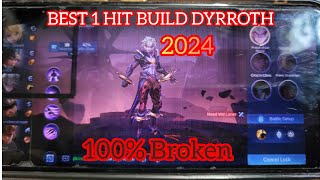 BEST 1 HIT BUILD DYRROTH 2024 !! ( 100 % BROKEN ) #viralvideo #mobilelegends #gaming