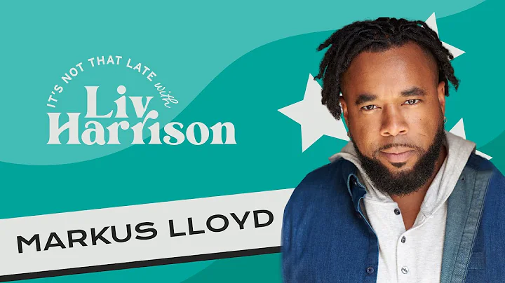It's Not That Late with Markus Lloyd | Full Episode