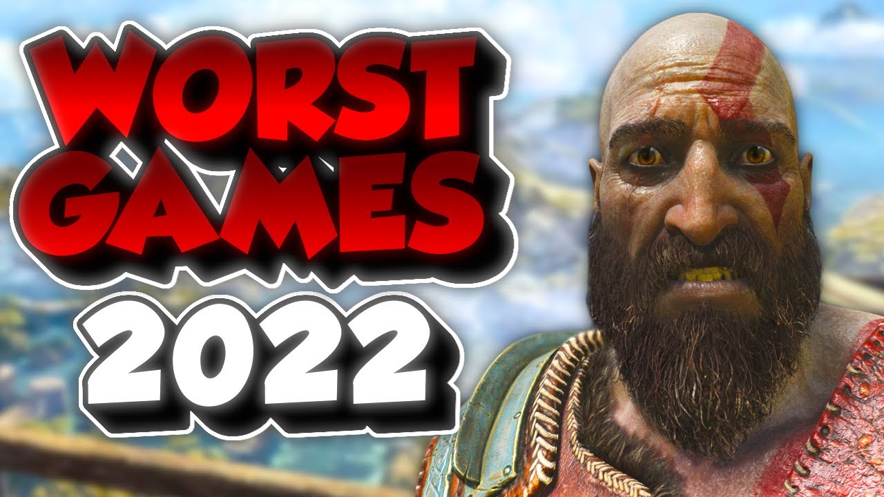 Top 5 WORST Games Of 2022 YouTube Top 5 WORST Games Of 2022 YouTube