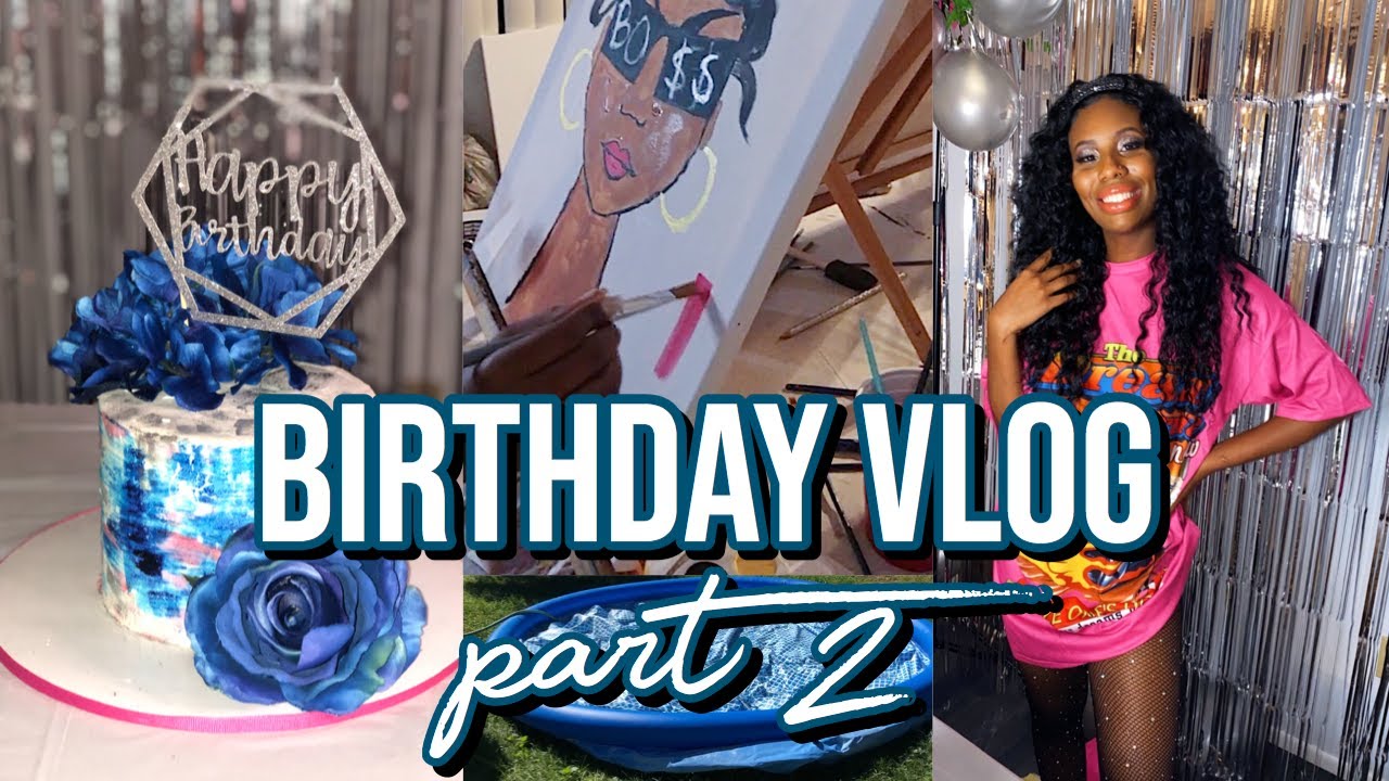 PAINT & SIP QUARANTINE BIRTHDAY VLOG and a POOL PARTY QUARANTINE