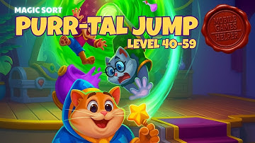 🐱 Magic Sort: Purr-tal Jump – Levels 40-59 | Color Chaos Goes Cat-tastic!