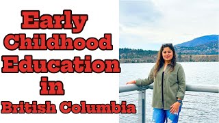 Celebrity Early childhood education in BC, Canada (Part-2) Net Worth