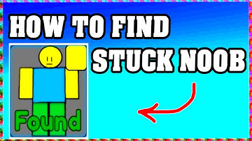 How To Find STUCK NOOB in FIND THE NOOBS ROBLOX [Update] [walkthrough]