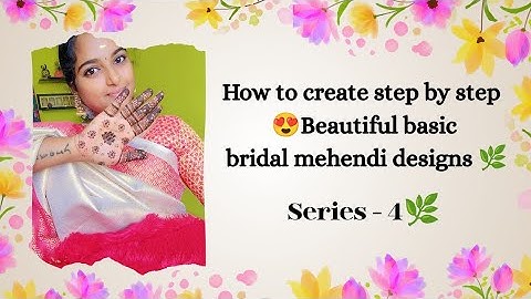 How to create Basic bridal mehendi designs step by step tutorial video #bridalmehendidesing#henna