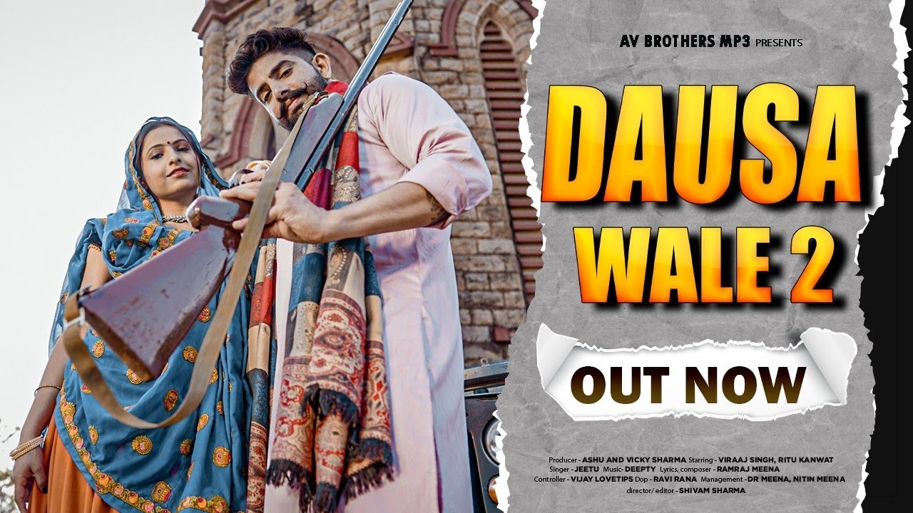 DAUSA WALE -2 (Official Video) | Ramraj Meena | Jeetu  | Viraaj| Ritu kanwat | Gangster Song 2022