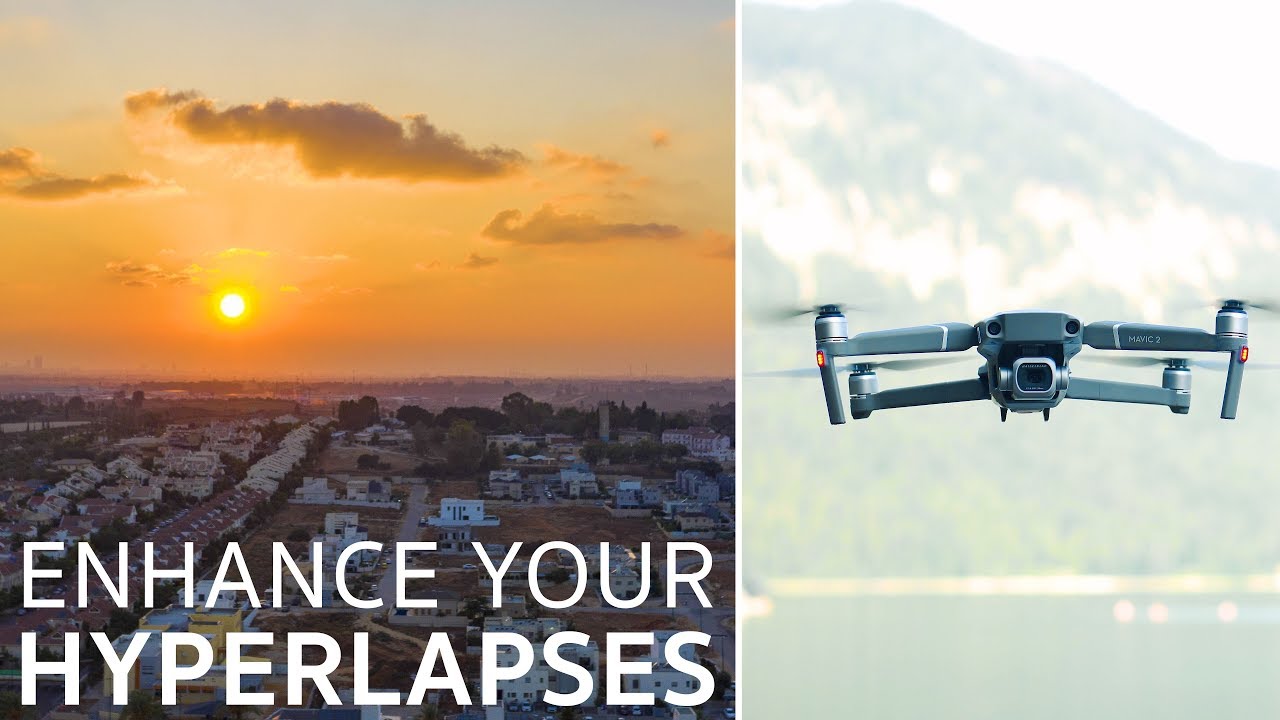 9 Tips For Better Hyperlapses Dji Mavic 2 Pro Zoom Youtube