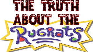 The Truth About the Rugrats - Horror Story (creepypasta)