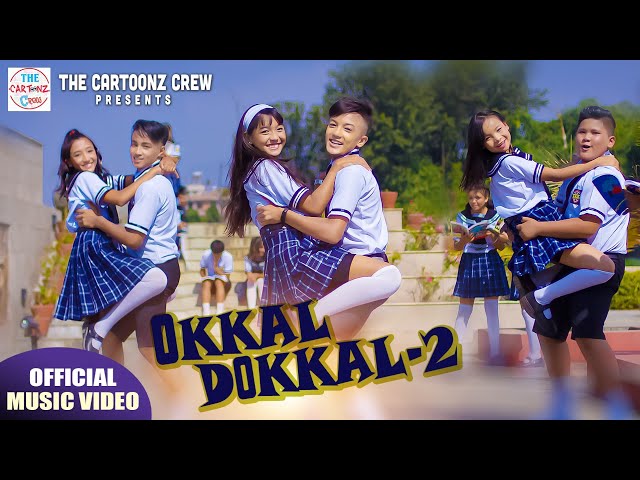 Okkal Dokkal 2 (Dhiki Chyau) | Cartoonz Crew Jr | Sahima Shrestha & Sandip Neupane | Official MV class=