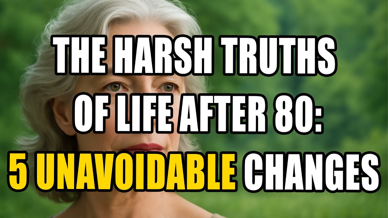 5 Hard Truths About Life After 80 That Every Senior Needs to Know - YouTube