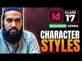 17 - Character Styles in Adobe InDesign Tutorial | Urdu/Hindi | AR. Graphics