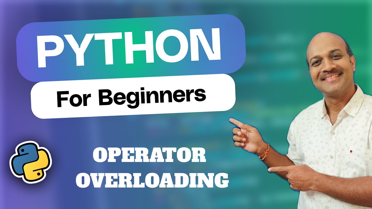 14.11.Operator Overloading | 14.OOPs | Python for beginners