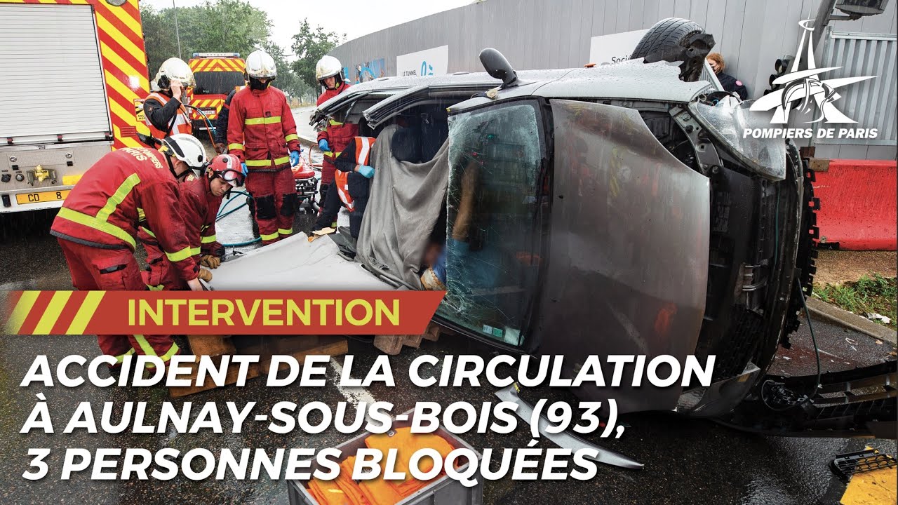 ACCIDENT DE LA CIRCULATION À AULNAY-SOUS-BOIS (93), 3 PERSONNES BLOQUÉES