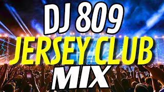 Jersey Club Mix 2023 | DJ 809
