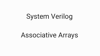 System_Verilog_Associative_Arrays #System_Verilo #Associative_Arrays #Arrays #Binary_HUB
