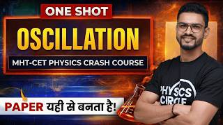 Oscillations One Shot 🔥| MHT-CET | Concepts + PYQs