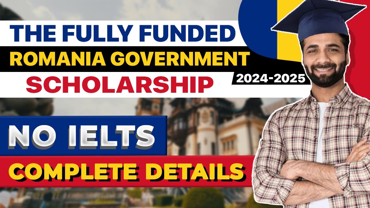 Study in Europe for Free without IELTS | Romania Government Scholarship ...