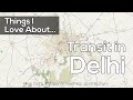 Things I Love About... | Transit in Delhi