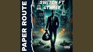 paper route (feat. 4Three)